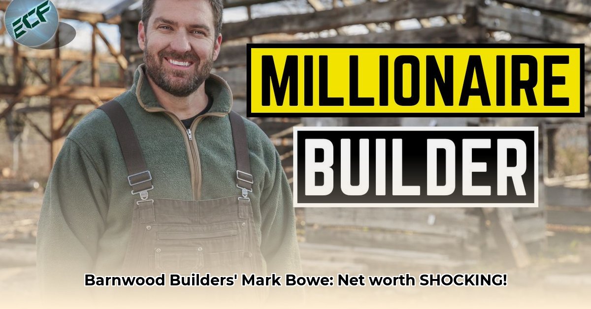 mark-bowe-barnwood-builders-net-worth